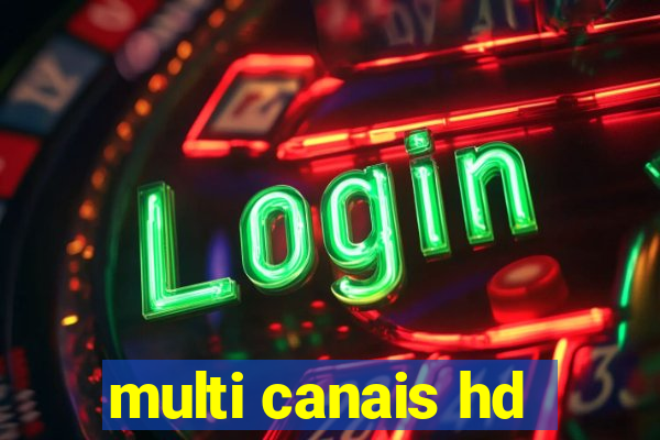 multi canais hd